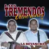 Los Tremendos Alacranes - La Revancha